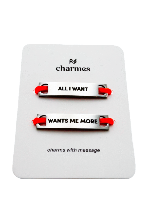 all i want, wants me more